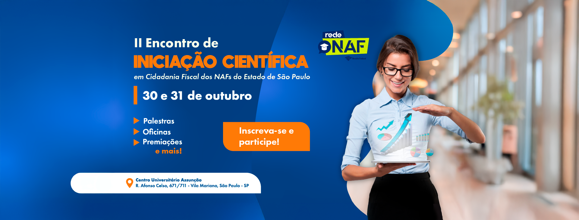 Inscrições - II Encontro de Iniciação Científica em Cidadania Fiscal dos NAFs do Estado de São Paulo