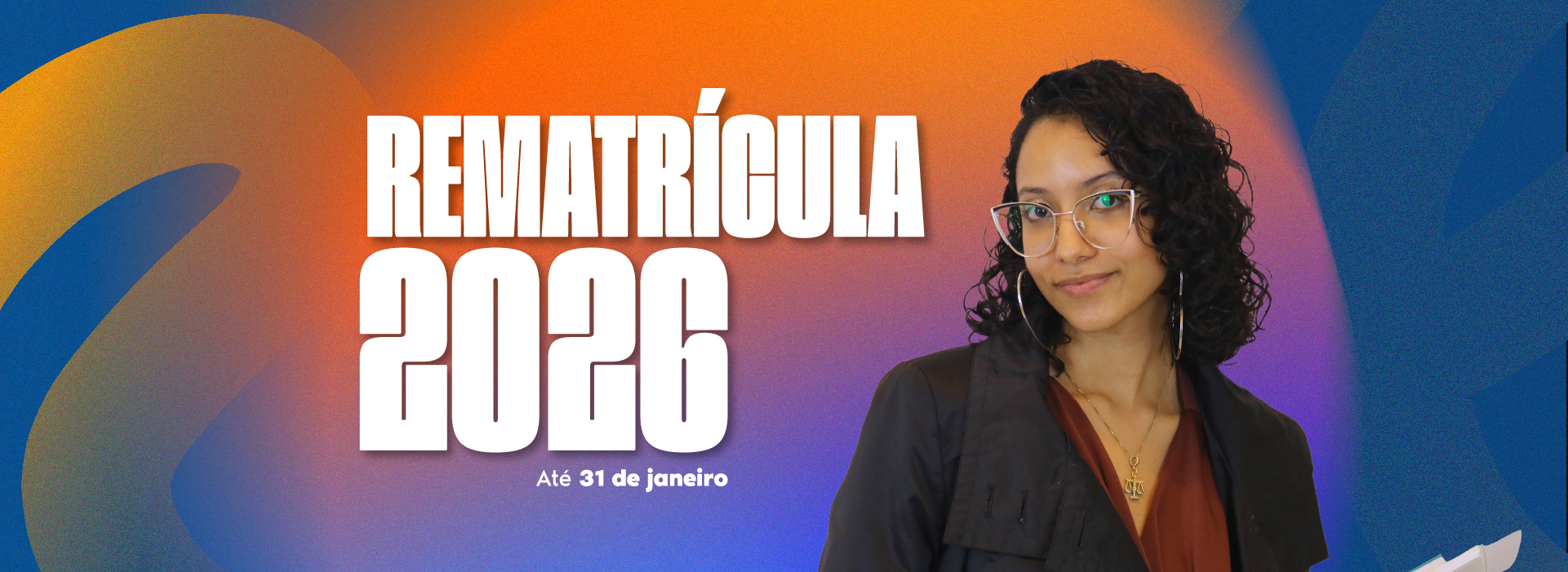 Faça já a sua rematrícula pelo portal até 31/01