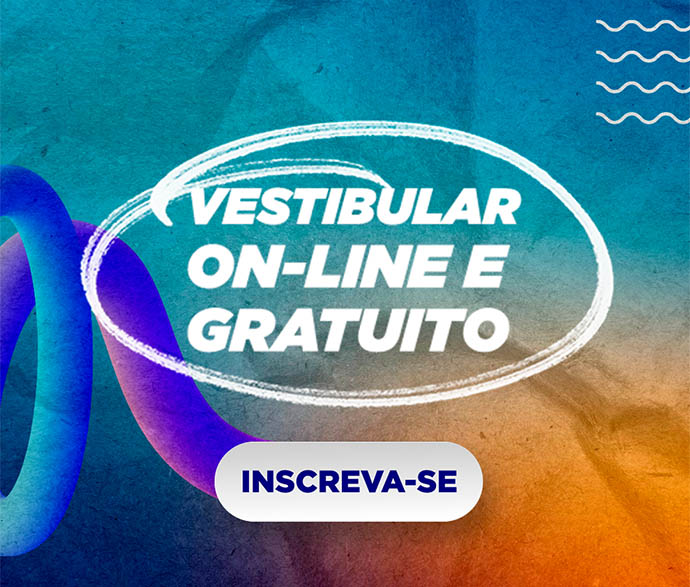 Imagem ilustrativa da campanha de vestibular da graduação 2025, onde se lê "Vestibular On-line Gratuito" e "Inscreva-se"