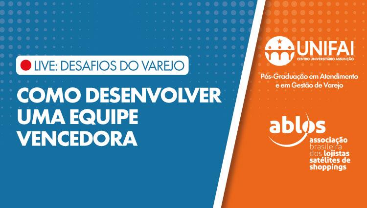 Live: Desafios do varejo - Como desenvolver uma equipe vencedora