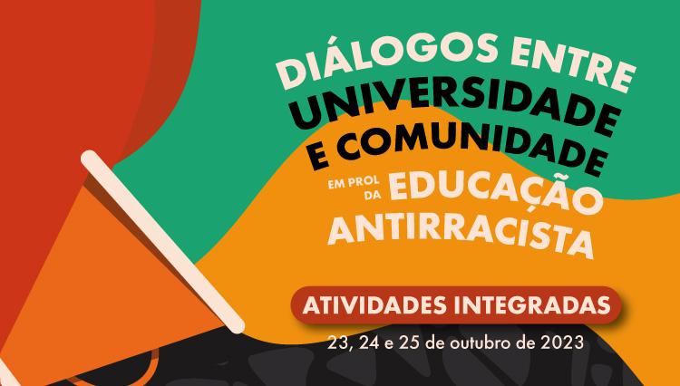 Atividades Integradas: Diálogos entre universidade e comunidade em prol da educação antirracista