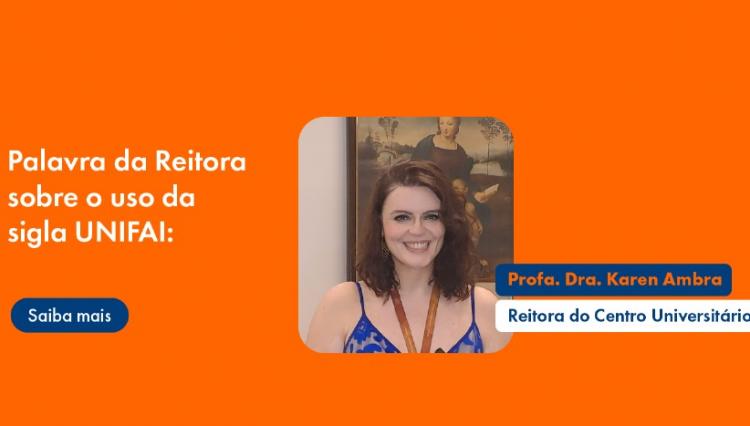 Arte retangular com fundo laranja apresenta foto posada da Reitora, Professora Karen Ambra.