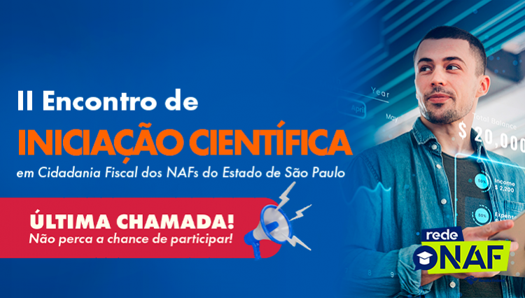 Últimos dias para enviar seu trabalho ao II Encontro de Iniciação Científica em Cidadania Fiscal